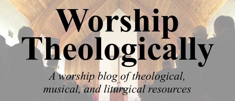 Worship Theologically